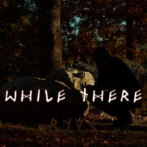 While There