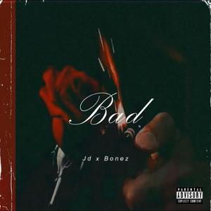 Bad
