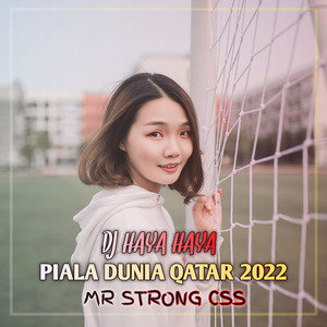 Dj Haya Haya Piala Dunia Qatar 2022
