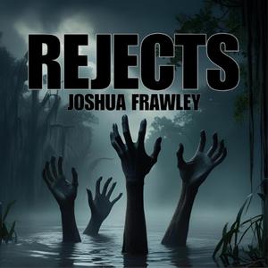 Rejects