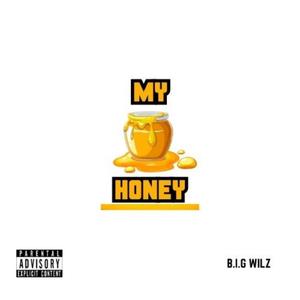 MY HONEY (feat. StillMixingBeats)