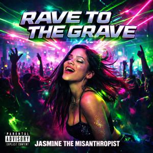 Rave to the Grave