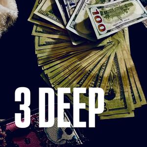 3 Deep (feat. DaBraatt & Nashay)