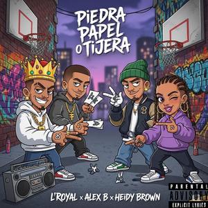 Piedra Papel o Tijera (feat. Alex b El Lider & Heidy Brown)