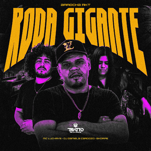 Roda Gigante (Arrocha Rkt)