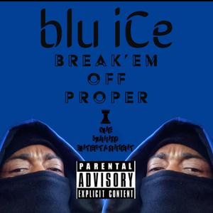 Break’em Off Proper