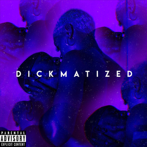 Dickmatized