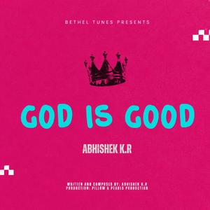 God is Good