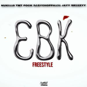 EBK Freestyle (feat. Nuki119, TMTPook & BabyChoppa131)