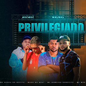 Privilegiado (feat. MAGO NO BEAT)