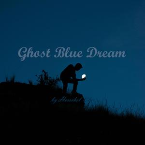 Ghost Blue Dream