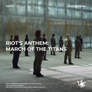 March of the Titans (feat. RIOTDIVISION)