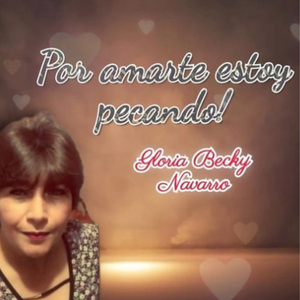 Por amarte estoy pecando