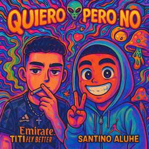 QUIEro peRo nO (feat. Nehuen)