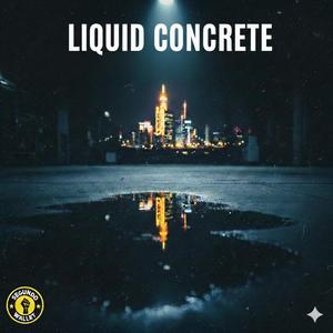 liquid concrete