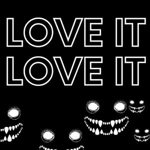 LOVE IT