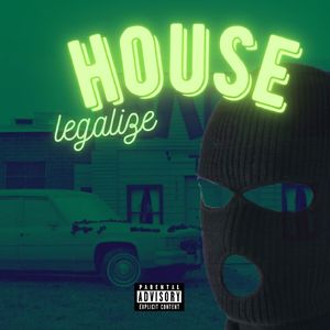 House Legalize