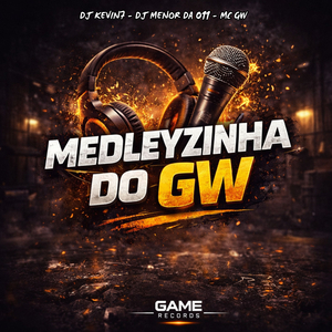 Medleyzinha Do Gw