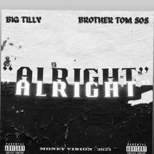 Alright (feat. Brother Tom SOS)