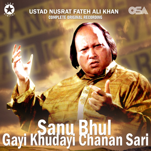 Sanu Bhul Gayi Khudayi Chanan Sari (Complete Original Version)