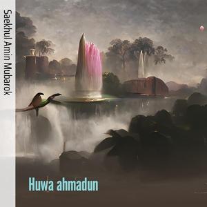 Huwa ahmadun (Remastered 2024)