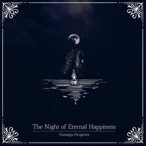 The Night of Eternal Happiness