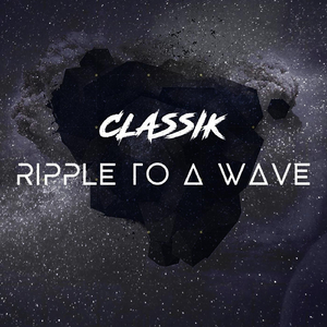 Ripple to a Wave