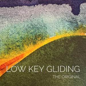 Low Key Gliding the Original
