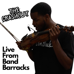 The Crashout (Live from Band Barracks)