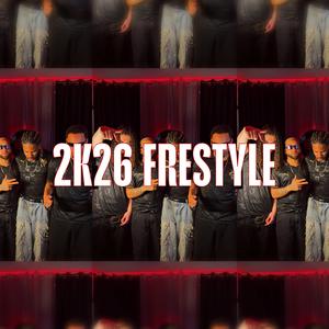 2K26 Freestyle (feat. GYANG, SX da 26 & SOUZA da 26)