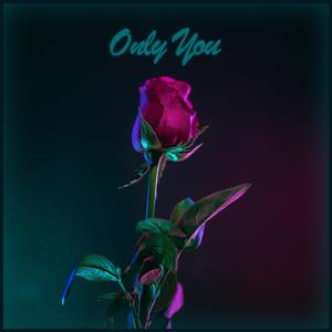 Only You