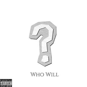 Who Will