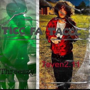Ticc Fa Taccc (feat. 7even2.11)