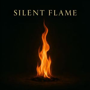 Silent Flame