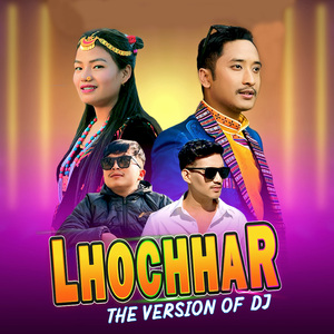 Lhochhar (DJ version)