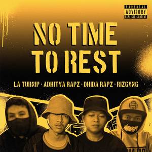 No Time To Rest