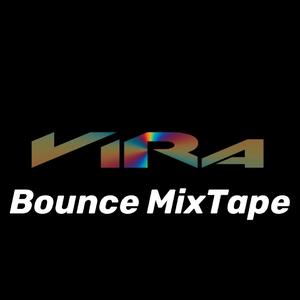ViRa-Bounce Mixtape（ViRa / SP3CTRUM remix）
