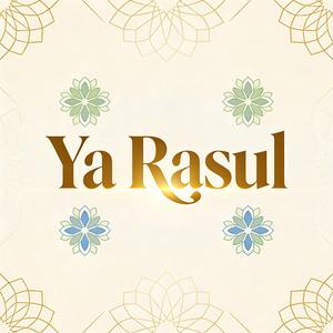 Ya Rasul