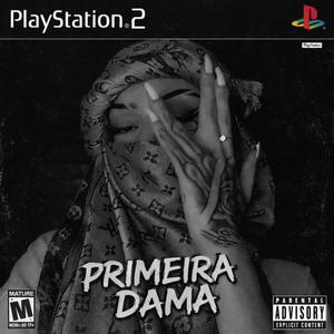 PRIMEIRA DAMA (speed up)