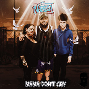 Mama Don’t Cry