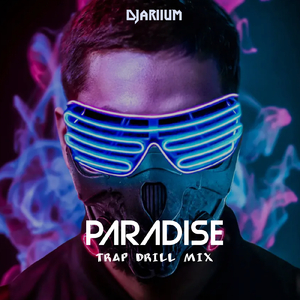 PARADISE (Trap Drill Mix)