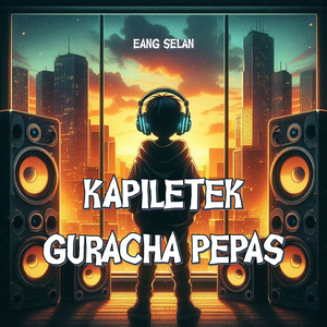KAPILETEK GURACHA PEPAS