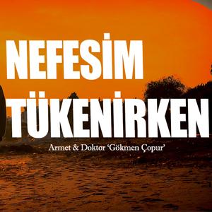 Nefesim Tükenirken (feat. Armet)