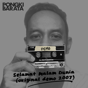 Selamat Malam Dunia (Demo 2007)