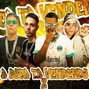 A Boca Ta Vendendo 2
