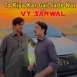 Way Sanwal Rul gaye han