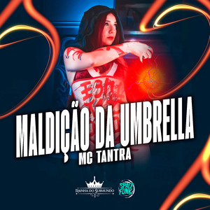 Maldição da Umbrella (Rainha do Submundo)