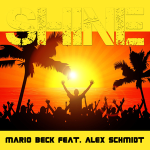 Shine (Waiting For Sunshine Remix) [Feat. Alex Schmidt]