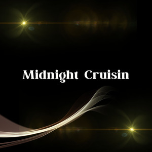Midnight Cruisin
