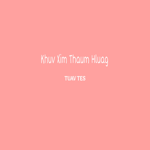 Khuv Xim Thaum Hluag